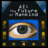 AI: The Future of Mankind