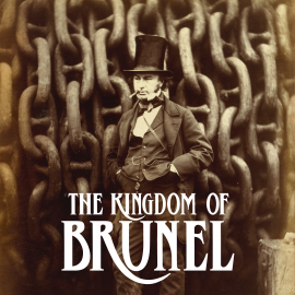 Hörbuch The Kingdom of Brunel  - Autor Phil G   - gelesen von John Springfield