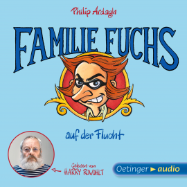Hörbuch Geschichten aus Bad Dreckskaff - Familie Fuchs auf der Flucht  - Autor Philip Ardagh   - gelesen von Harry Rowohlt