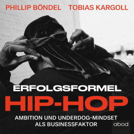 Hörbuch Erfolgsformel Hip-Hop  - Autor Philip Böndel   - gelesen von Sebastian Pappenberger