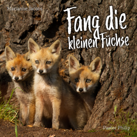 Hörbuch Fang die kleinen Füchse  - Autor Philip Critchlow   - gelesen von Marianne Jacobs