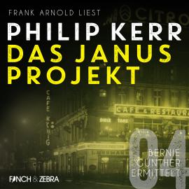 Hörbuch Das Janus Projekt - Bernie Gunther ermittelt, Band 4 (ungekürzte Lesung)  - Autor Philip Kerr   - gelesen von Frank Arnold