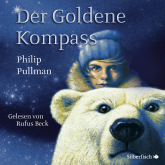 Hörbuch His Dark Materials, Band 1: Der Goldene Kompass  - Autor Philip Pullman   - gelesen von Rufus Beck