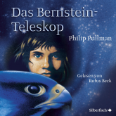 Hörbuch His Dark Materials, Band 3: Das Bernstein-Teleskop  - Autor Philip Pullman   - gelesen von Rufus Beck