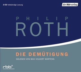 Hörbuch Die Demütigung  - Autor Philip Roth   - gelesen von Max Volkert Martens