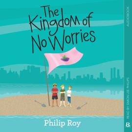 Hörbuch The Kingdom of No Worries (Unabridged)  - Autor Philip Roy   - gelesen von Simon Lee Philips