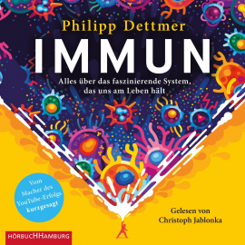 Hörbuch Immun  - Autor Philipp Dettmer   - gelesen von Christoph Jablonka