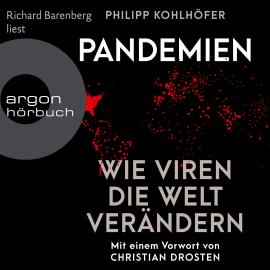 Hörbuch Pandemien (Ungekürzte Lesung)  - Autor Philipp Kohlhöfer   - gelesen von Richard Barenberg