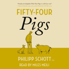 Hörbuch Fifty-Four Pigs - A Dr. Bannerman Vet Mystery, Book 1 (Unabridged)  - Autor Philipp Schott   - gelesen von Miles Meili