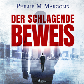 Hörbuch Der schlagende Beweis  - Autor Phillip M Margolin   - gelesen von Harald Schröpfer