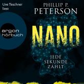 Hörbuch Nano - Jede Sekunde zählt (Ungekürzte Lesung)  - Autor Phillip P. Peterson   - gelesen von Uve Teschner