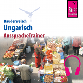 Hörbuch Reise Know-How Kauderwelsch AusspracheTrainer Ungarisch  - Autor Pia Simig  