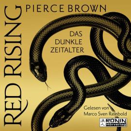 Hörbuch Das dunkle Zeitalter, Teil 1 - Red Rising, Band (ungekürzt)  - Autor Pierce Brown   - gelesen von Marco Sven Reinbold