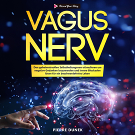 Hörbuch Vagus Nerv   - Autor Pierre Dunek   - gelesen von Johanna Schwartz