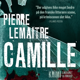 Hörbuch Camille  - Autor Pierre Lemaitre   - gelesen von Peter Milling