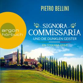 Hörbuch Signora Commissaria und die dunklen Geister (Ungekürzte Lesung)  - Autor Pietro Bellini   - gelesen von Achim Buch