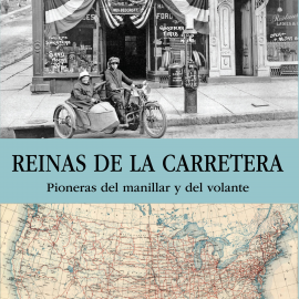 Hörbuch Reinas de la carretera. Pioneras del manillar y del volante  - Autor Pilar Tejera   - gelesen von Sofía García