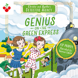 Hörbuch Genius on the Green Express - Christie and Agatha's Detective Agency, Book 5 (Unabridged)  - Autor Pip Murphy   - gelesen von Vanessa Libre