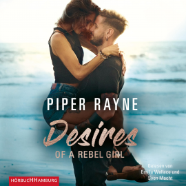 Hörbuch Desires of a Rebel Girl (Baileys-Serie 6)  - Autor Piper Rayne   - gelesen von Schauspielergruppe