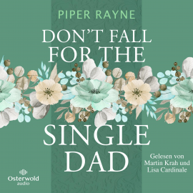 Hörbuch Don't Fall for the Single Dad (Single Dad's Club 3)  - Autor Piper Rayne   - gelesen von Schauspielergruppe