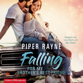 Hörbuch Falling for my Brother's Best Friend (Baileys-Serie 4)  - Autor Piper Rayne   - gelesen von Schauspielergruppe