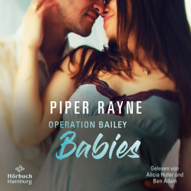 Hörbuch Operation Bailey Babies (Baileys-Serie)  - Autor Piper Rayne   - gelesen von Schauspielergruppe
