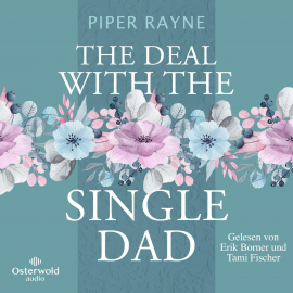 Hörbuch The Deal with the Single Dad (Single Dad's Club 1)  - Autor Piper Rayne   - gelesen von Schauspielergruppe