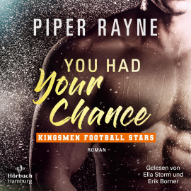 Hörbuch You Had Your Chance (Kingsmen Football Stars 1)  - Autor Piper Rayne   - gelesen von Schauspielergruppe