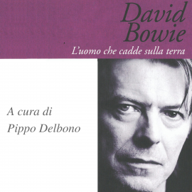 Hörbuch David Bowie. L'uomo che cadde sulla terra  - Autor Pippo Delbono   - gelesen von Fabrizio Martorelli