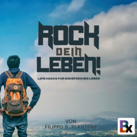 Hörbuch Rock dein Leben!  - Autor Plantera Filippo B.   - gelesen von K. Jona