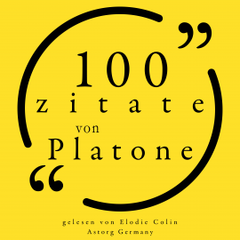 Hörbuch 100 Zitate von Platon  - Autor Plato   - gelesen von Elodie Colin