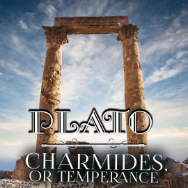 Hörbuch Charmides, or Temperance  - Autor Plato   - gelesen von Peter Coates