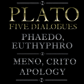 Hörbuch Plato: Five Dialogues: Euthyphro, Apology, Crito, Meno, Phaedo  - Autor Plato   - gelesen von Schauspielergruppe
