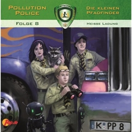 Hörbuch Heisse Ladung (Pollution Police 8)  - Autor Daniel Käser   - gelesen von Schauspielergruppe