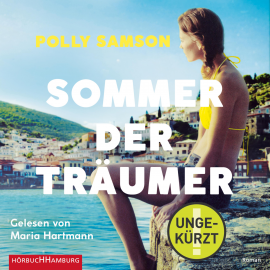 Hörbuch Sommer der Träumer  - Autor Polly Samson   - gelesen von Maria Hartmann
