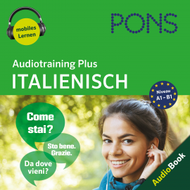 Hörbuch PONS Audiotraining Plus ITALIENISCH  - Autor PONS-Redaktion   - gelesen von Schauspielergruppe