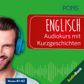 Hörbuch PONS Englisch Audiokurs mit Kurzgeschichten  - Autor PONS-Redaktion   - gelesen von Schauspielergruppe