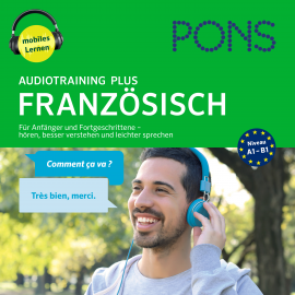 Hörbuch PONS Audiotraining Plus FRANZÖSISCH. Für Anfänger und Fortgeschrittene  - Autor PONS   - gelesen von Various Artists