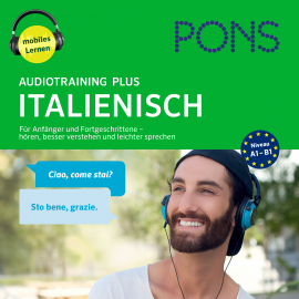 Hörbuch PONS Audiotraining Plus ITALIENISCH. Für Anfänger und Fortgeschrittene  - Autor PONS   - gelesen von Various Artists