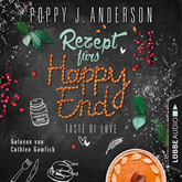 Hörbuch Taste of Love - Rezept fürs Happy End (Die Köche von Boston 5)  - Autor Poppy J. Anderson   - gelesen von Cathlen Gawlich