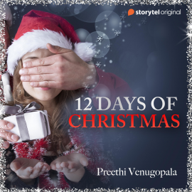 Hörbuch 12 Days of Christmas  - Autor Preethi Venugopala   - gelesen von Nimisha Sirohi