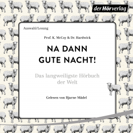 Hörbuch Na dann gute Nacht!  - Autor Prof. Hardwick   - gelesen von Bjarne Mädel