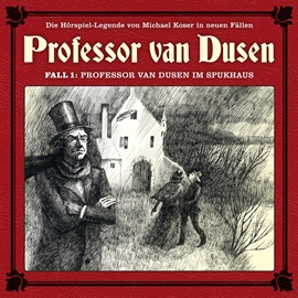 Hörbuch Professor van Dusen im Spukhaus (Professor van Dusen - Die neuen Fälle 1)   - Autor Michael Koser   - gelesen von Diverse