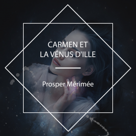 Hörbuch Carmen et La Vénus d'ille  - Autor Prosper Mérimée   - gelesen von Nadine Eckert-Boulet