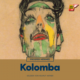 Hörbuch Kolomba  - Autor Prosper Mérimée   - gelesen von Helmut Hafner
