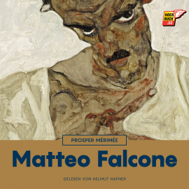 Hörbuch Matteo Falcone  - Autor Prosper Mérimée   - gelesen von Helmut Hafner
