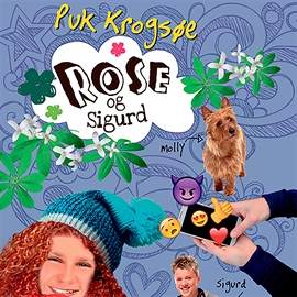 Hörbuch Rose og Sigurd  - Autor Puk Krogsøe   - gelesen von Inez Gavilanes