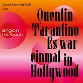 Hörbuch Es war einmal in Hollywood (Ungekürzt)  - Autor Quentin Tarantino   - gelesen von Gerrit Schmidt-Foß
