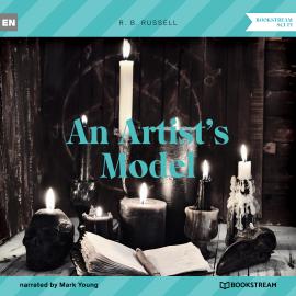 Hörbuch An Artist's Model (Unabridged)  - Autor R. B. Russell   - gelesen von Mark Young