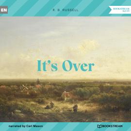 Hörbuch It's Over (Unabridged)  - Autor R. B. Russell   - gelesen von Carl Mason